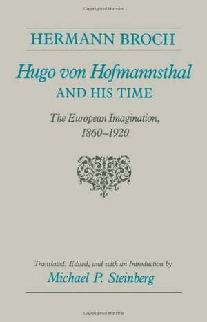 Hermann Broch - Hugo Von Hofmannsthal and His Time, Häftad