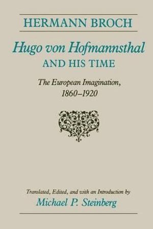 Hugo Von Hofmannsthal and His Time 1