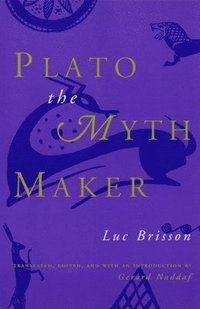 bokomslag Plato the Myth Maker