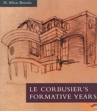 bokomslag Le Corbusier's Formative Years