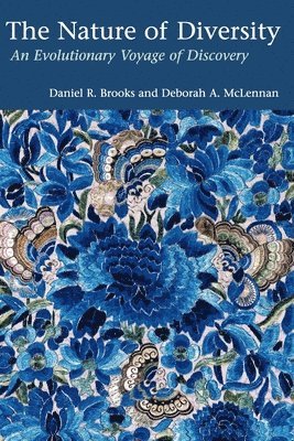 Daniel R. Brooks, Deborah A. McLennan - Nature of Diversity, Häftad