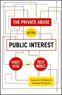bokomslag The Private Abuse of the Public Interest