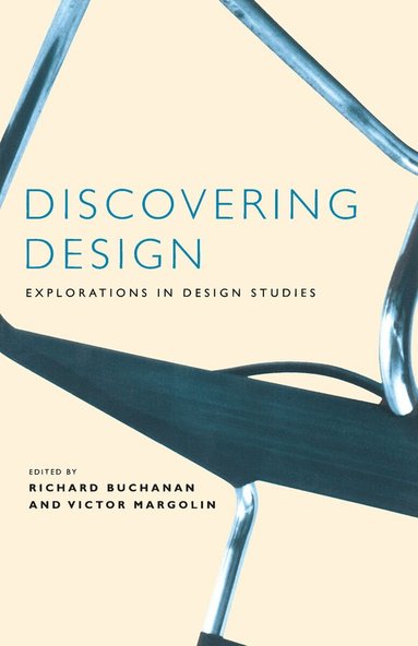 Richard Buchanan, Victor Margolin - Discovering Design, Häftad