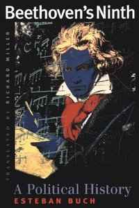 bokomslag Beethovens Ninth  A Political History