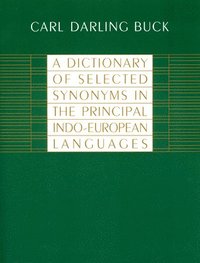 bokomslag Dictionary of Selected Synonyms in the Principal Indo-European Languages