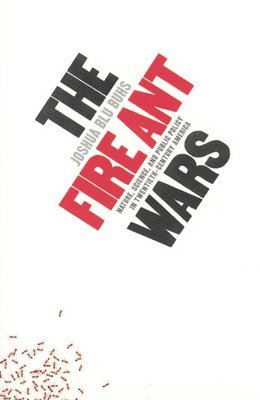 Joshua Blu Buhs - Fire Ant Wars, Häftad