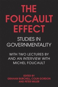 bokomslag The Foucault Effect: Studies in Governmentality