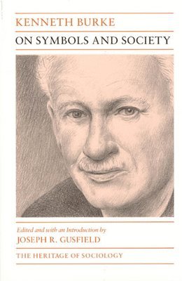 Kenneth Burke, Joseph R. Gusfield - On Symbols and Society, Häftad