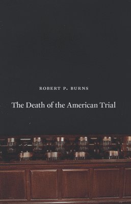 The Death of the American Trial 1