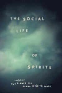 bokomslag The Social Life of Spirits