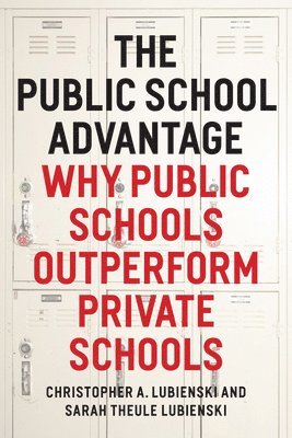 The Public School Advantage 1