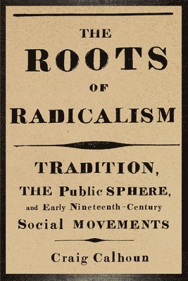 The Roots of Radicalism 1
