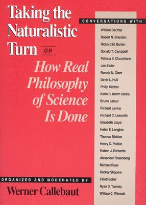 Taking the Naturalistic Turn, Or How Real Philosophy of Science Is Done 1
