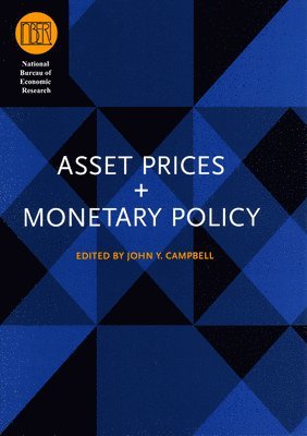 John Y. Campbell - Asset Prices and Monetary Policy, Inbunden