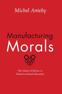 Manufacturing Morals 1