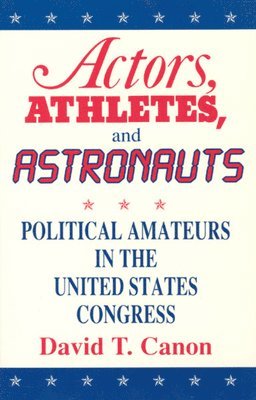 David T. Canon - Actors, Athletes, and Astronauts, Inbunden
