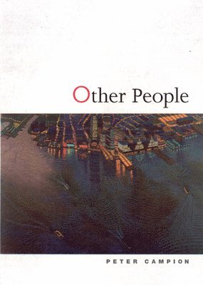 Peter Campion - Other People, Inbunden