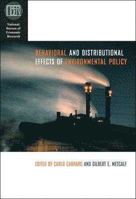 Behavioral and Distributional Effects of Environmental Policy 1