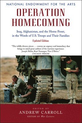 Operation Homecoming: Iraq, Afghanistan, and the Home Front, in the Words of U.S. Troops and Their Families
