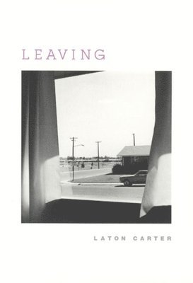Laton Carter - Leaving, Inbunden