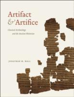 bokomslag Artifact and Artifice :Classical archaeology and the ancient historian