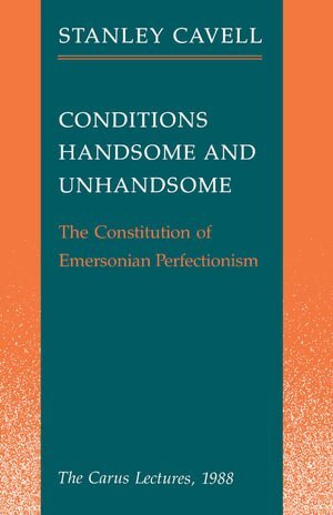 Stanley Cavell - Conditions Handsome and Unhandsome, Häftad