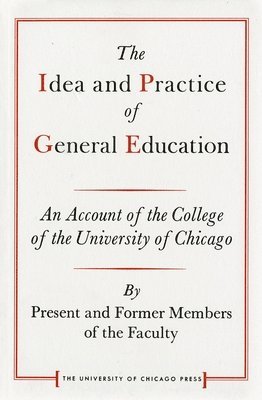 bokomslag The Idea and Practice of General Education