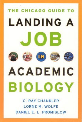 bokomslag The Chicago Guide to Landing a Job in Academic Biology