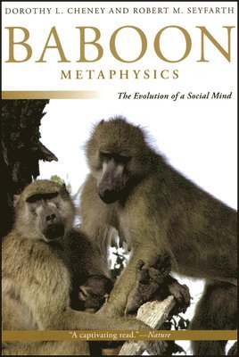 Dorothy L. Cheney, Robert M. Seyfarth - Baboon Metaphysics, Inbunden