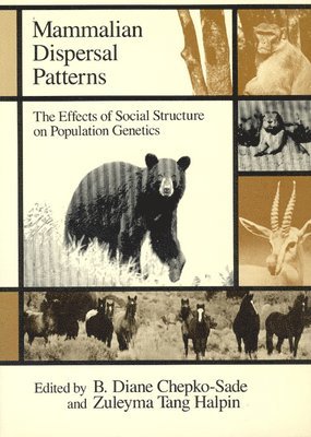 B. Diane Chepko-Sade, Zuleyma Tang Halpin - Mammalian Dispersal Patterns, Häftad