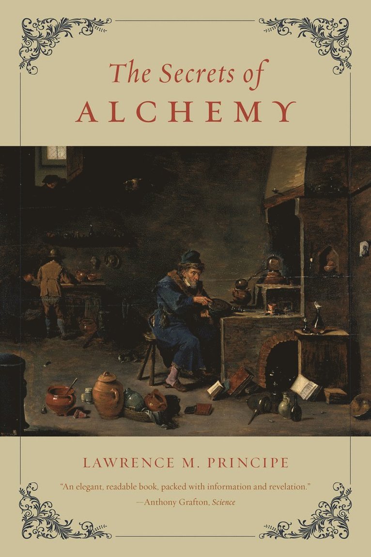 Lawrence M. Principe - Secrets of Alchemy, Häftad