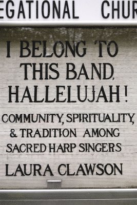 bokomslag I Belong to This Band, Hallelujah!
