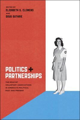 Elisabeth S. Clemens, Doug Guthrie - Politics and Partnerships, Häftad