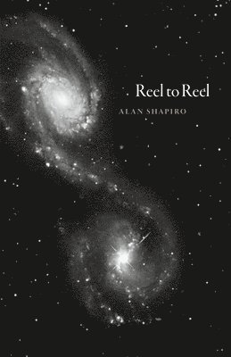 Alan Shapiro - Reel to Reel, Häftad