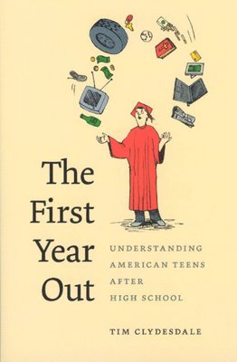 Tim Clydesdale - First Year Out, Häftad