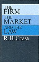 R. H. Coase - Firm, the Market, and the Law, Häftad