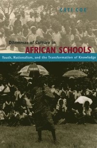 bokomslag Dilemmas of Culture in African Schools
