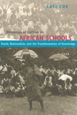 bokomslag Dilemmas of Culture in African Schools