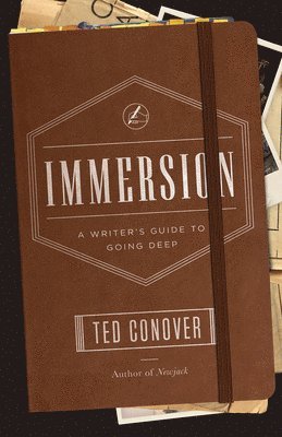 bokomslag Immersion  A Writer`s Guide to Going Deep