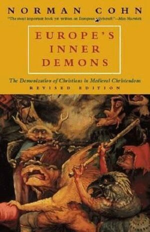 Norman Cohn - Europe's Inner Demons, Häftad