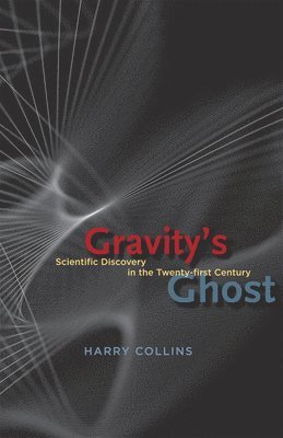 Harry Collins - Gravity's Ghost, Inbunden