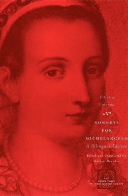 Vittoria Colonna - Sonnets for Michelangelo, Inbunden