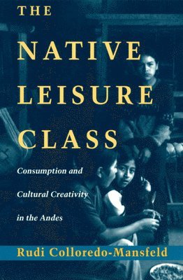 bokomslag The Native Leisure Class