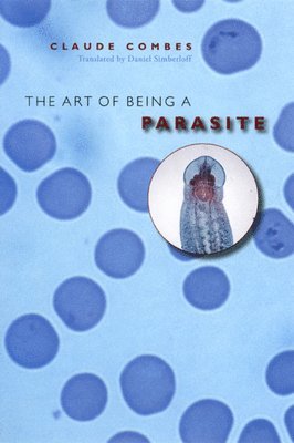 Claude Combes - Art of Being a Parasite, Inbunden