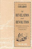 bokomslag Of Revelation and Revolution: v. 1: Christianity, Colonialism and Consciousness in South Africa