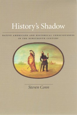 Steven Conn - History's Shadow, Häftad
