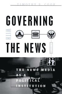 bokomslag Governing With the News, Second Edition