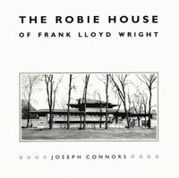 bokomslag The Robie House of Frank Lloyd Wright