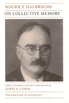 Maurice Halbwachs - On Collective Memory, Häftad