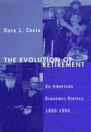 Dora L. Costa - Evolution of Retirement, Inbunden